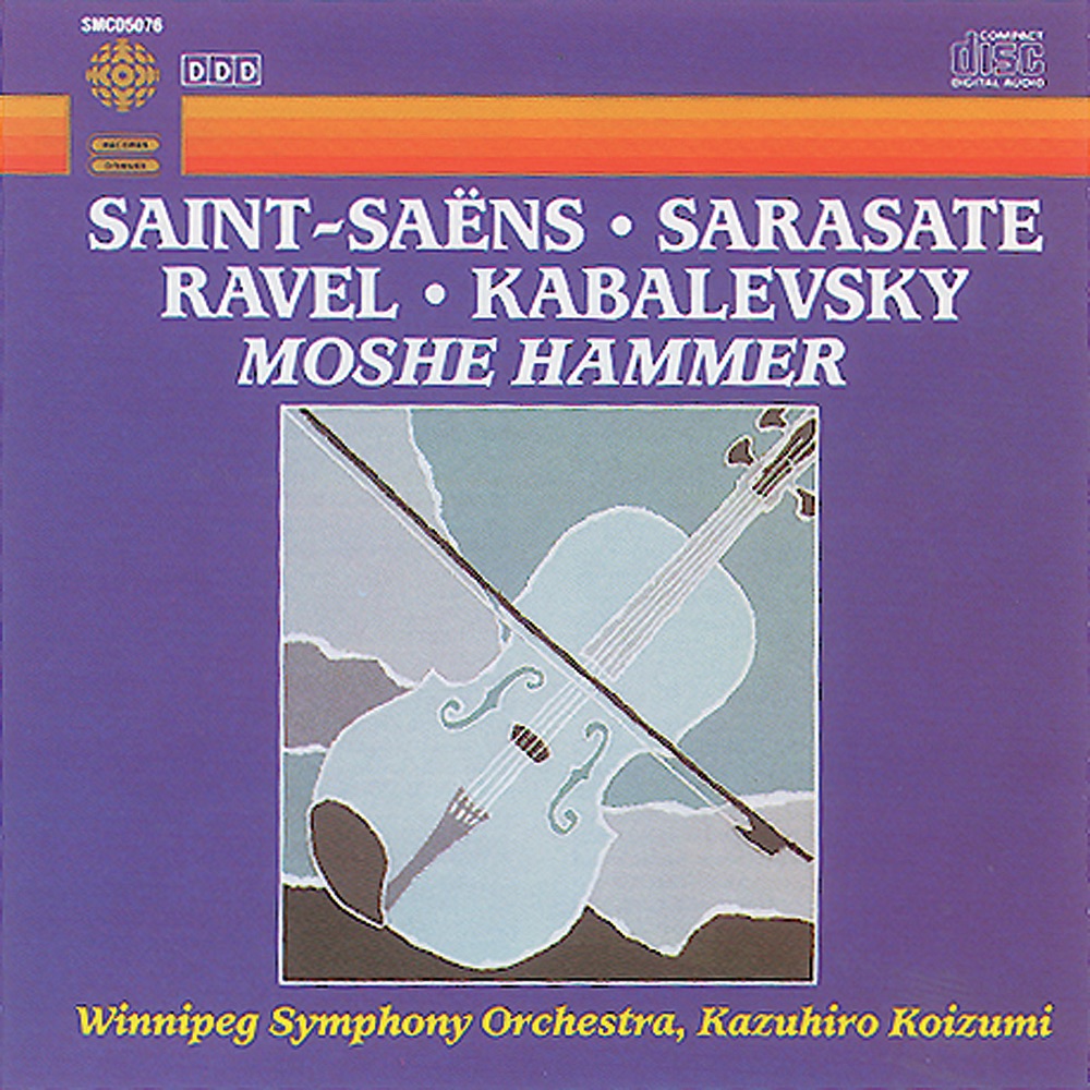 Обложка альбома «Kabalevsky: Violin Concerto - Saint-Saens: Havanaise - Ravel: Tzigane» — Moshe Hammer, Kazuhiro Koizumi & Winnipeg Symphony Orchestra