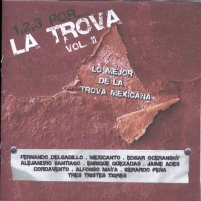 1, 2, 3 Por... la Trova, Vol. II