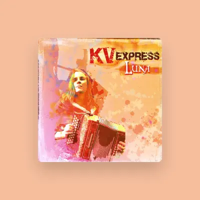 Listen to Kv express, watch music videos, read bio, see tour dates & more!