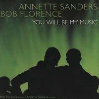 Bob Florence & Annette Sanders - Never Let Me Go