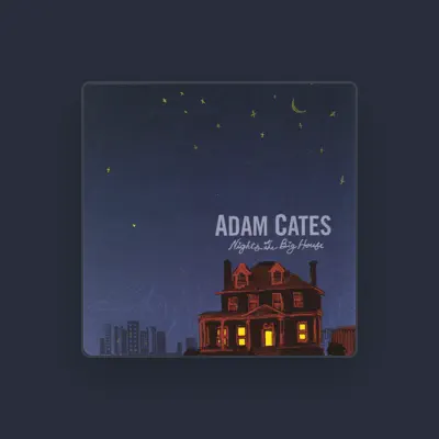 Listen to Adam Cates, watch music videos, read bio, see tour dates & more!