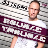 Double Trouble - DJ Dean
