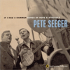 If I Had a Hammer: Songs of Hope & Struggle - Pete Seeger new Single