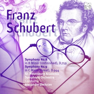 Franz Schubert. Symphony No.8 in B Minor (Unfinished). Symphony No.9 in C Major (Great)