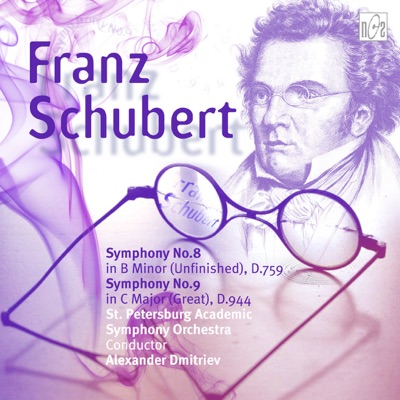 Franz Schubert. Symphony No.8 in B Minor (Unfinished). Symphony No.9 in C Major (Great)