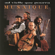 Musaique - Ad Vielle Que Pourra