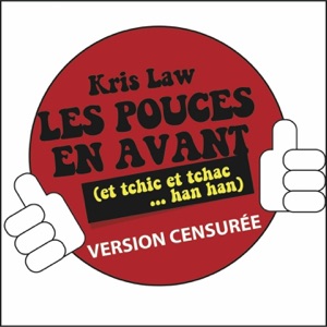 Les pouces en avant (Et tchic et tchac han han) [Dance Mix : version censurée] - Single