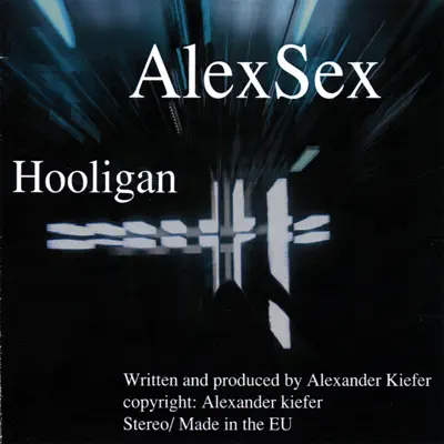 Listen to Hooligan by Alexsex