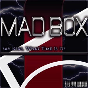 Say Kids, What Time Is It? (Original Mix)
