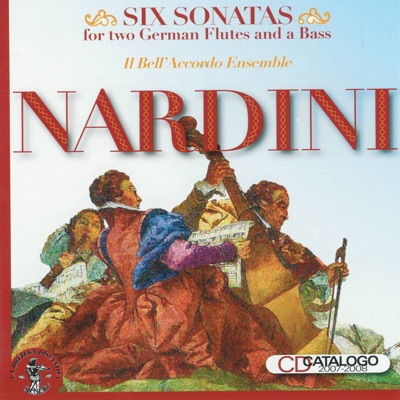 Nardini: Six Sonatas for Two German Flutes and a Bass (Performed on Original Instruments)