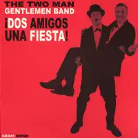 Me, I Get High on Reefer — The Two Man Gentlemen Band