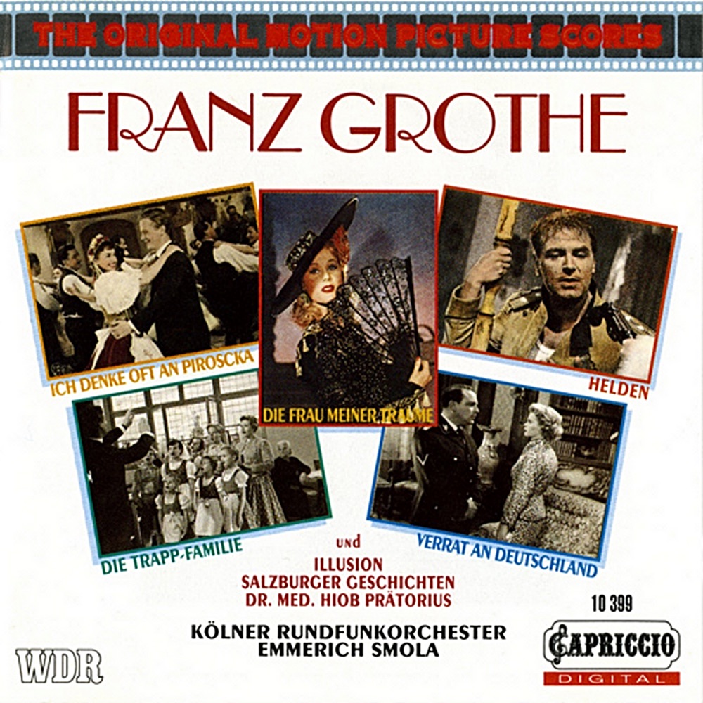 Обложка альбома «The Original Motion Pictures Scores: Franz Grothe» — Emmerich Smola & Cologne Radio Orchestra
