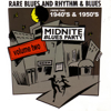 Midnite Blues Party, Vol. 2 - Rare Blues and Rhythm & Blues from 1940's & 1950's - Various Artists