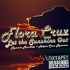 Adam Cruz Let the Sunshine Out (Adam Cruz Unreleased Instrumental) Let the Sunshine Out: Rasmir Mantree & Adam Cruz Remixes