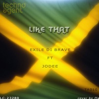 Like That (Featuring Jodee) - Single - Exile Di Brave