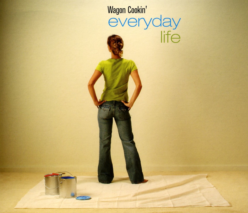 Обложка альбома «Everyday Life» — Wagon Cookin'
