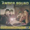 The Amber Squad - I Can't Put My Finger On You