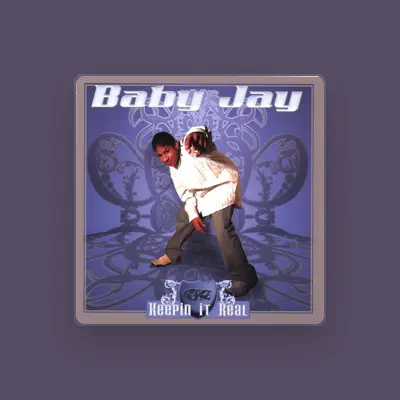 Listen to Baby Jay, watch music videos, read bio, see tour dates & more!