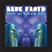 Live At Birch Hill - Blue Floyd