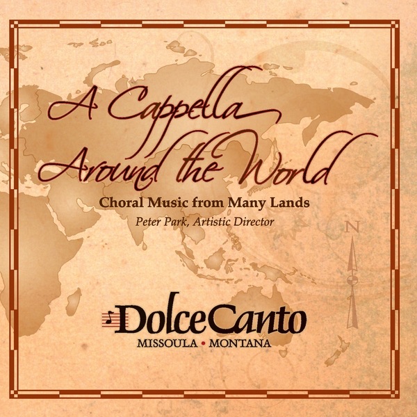 Обложка альбома «A Cappella Around the World» — Dolce Canto