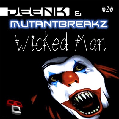 Wicked Man (feat. Mutantbreakz) - Single