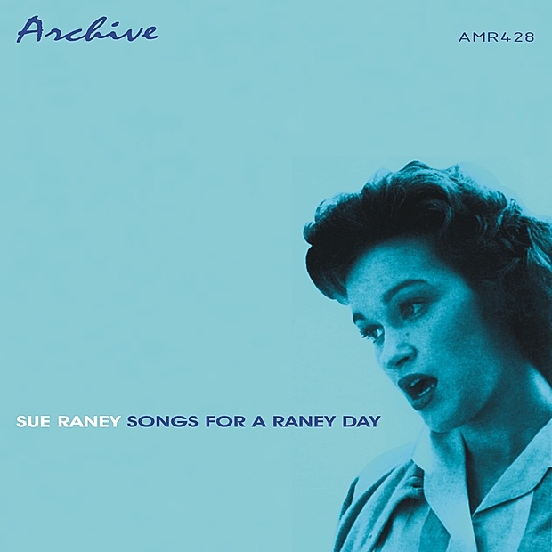 Обложка альбома «Songs For a Raney Day» — Sue Raney