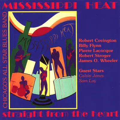 Hör dir „Straight from the Heart“ von Mississippi Heat an