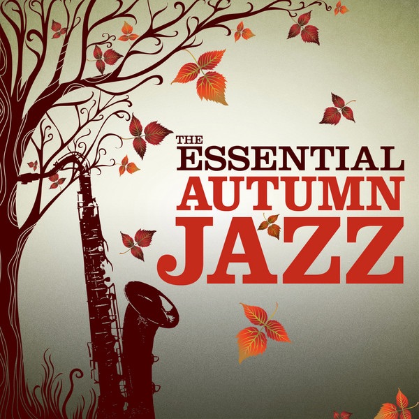 The Essential Autumn Jazz