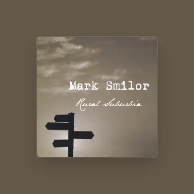 Listen to Mark Smilor, watch music videos, read bio, see tour dates & more!
