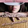T. Graham Brown - I Wish I Could Hurt That Way Again