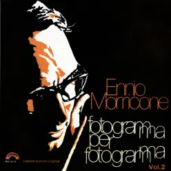 Ennio Morricone : Fotogramma per fotogramma, Vol. 2 - Ennio Morricone