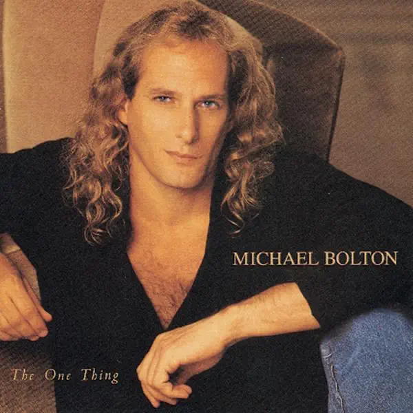 The One Thing — Michael Bolton