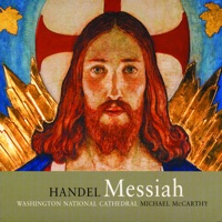 Michael McCarthy, Washington National Cathedral Choir, Washington National Cathedral Baroque Orchestra, Nathan Berg, Yvette Smith, Rufus Muller & Susan Lewis Kavinski - Messiah, HWV 56: Part I: Sinfonia