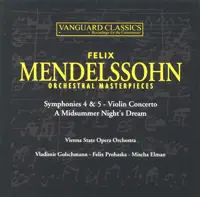 Symphony No. 4 in A Major, Op. 90, 'Italian': I. Allegro Vivace — Mischa Elman, Orchestra of the Vienna State Opera & Vladimir Golschmann