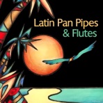 Latin Panpipes & Flutes