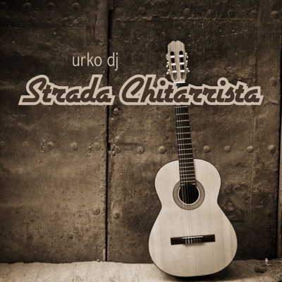 Strada Chitarrista (Original Mix) - Single
