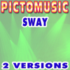Sway (Karaoke Version) - Pictomusic Karaoké