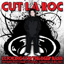 Looking for the Deep bass (BeatMonkeys Remix) Cut La Roc