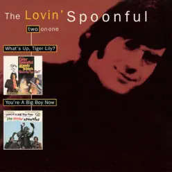 What's Up Tiger Lily / You're a Big Boy Now - The Lovin' Spoonful