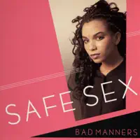 Bad Manners (Disco Action Mix) — Safe Sex