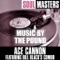 Alley Cat - Ace Cannon Featuring Bill Black's Combo lyrics