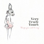 Very Truly Yours - I'd Write You a Song