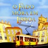 O Fado Mora Em Lisboa