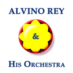 Alvino Rey & His Orchestra - Alvino Rey Alvino Rey & His Orchestra - Alvino Rey