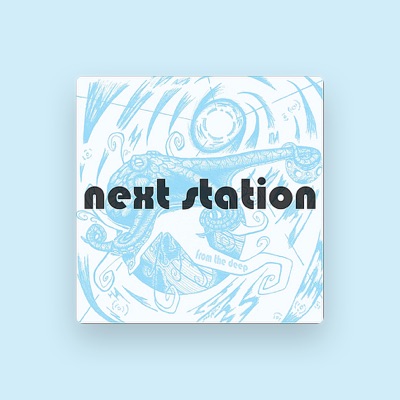 Listen to Next Station, watch music videos, read bio, see tour dates & more!