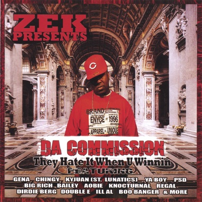 They Hate It When U Winnin (ZEK presents Da Commission)