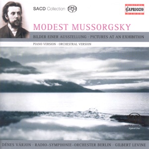 Mussorgsky: Pictures At an Exhibition (Original Piano Version and Ravel's Orchestration)