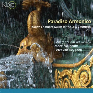 Paradiso Armonico: Italian Chamber Music in the Low Countries