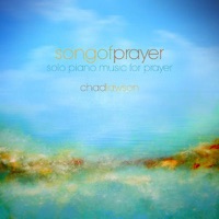 Song of Prayer (Solo Piano Music for Prayer) - Chad Lawson