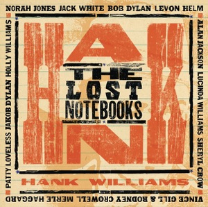 The Lost Notebooks of Hank Williams